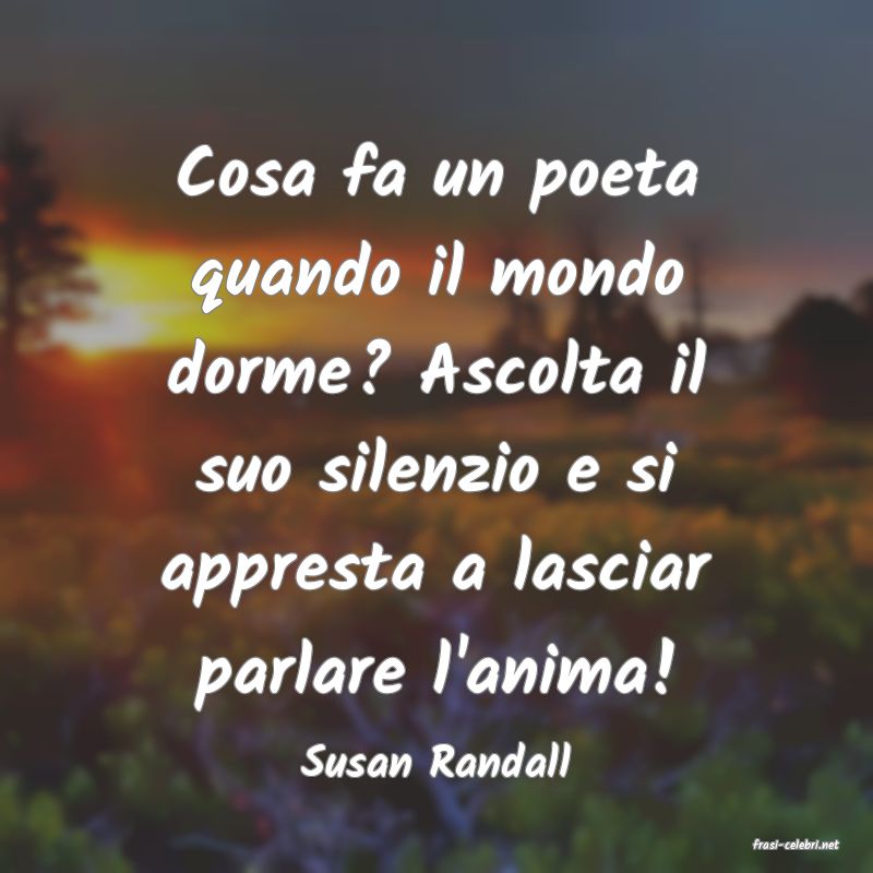 frasi di  Susan Randall
