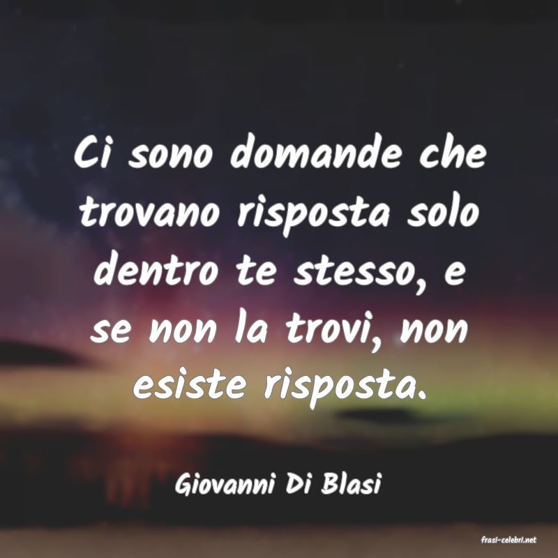 frasi di  Giovanni Di Blasi
