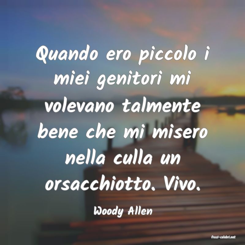 frasi di  Woody Allen
