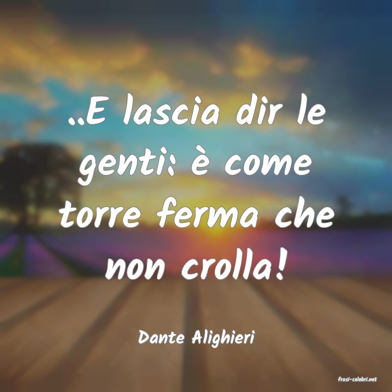 frasi di  Dante Alighieri
