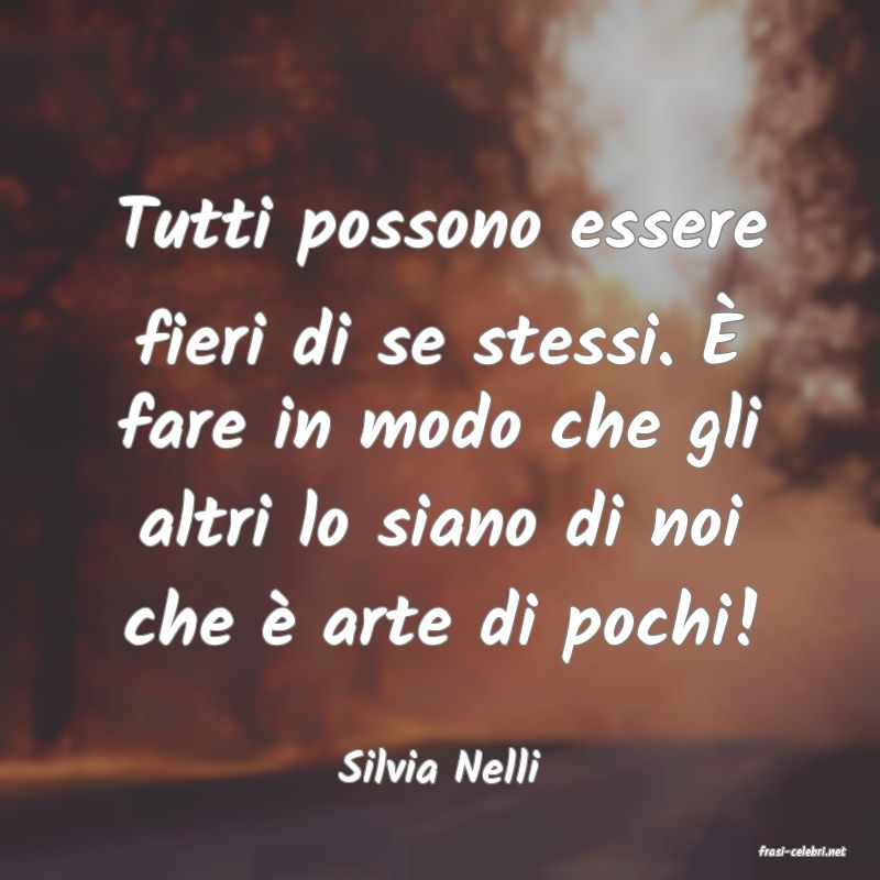 frasi di  Silvia Nelli
