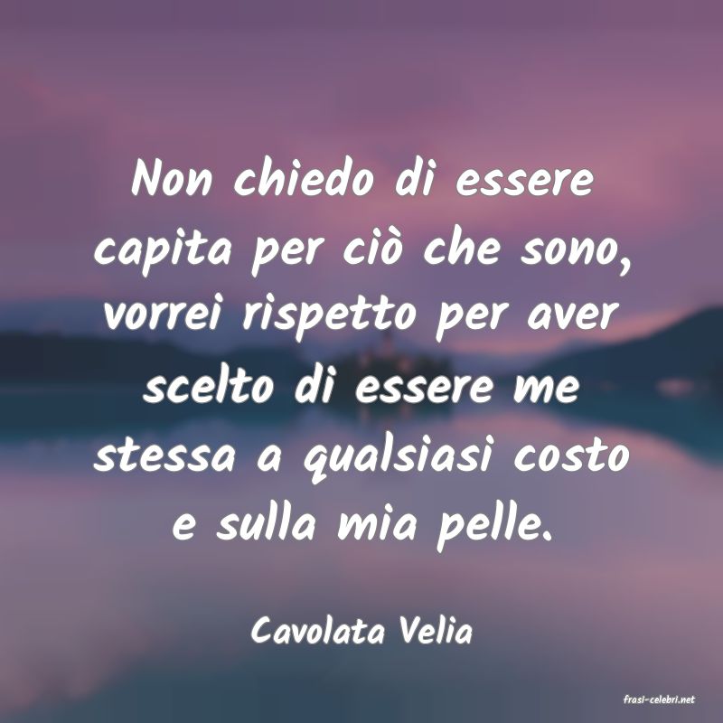 frasi di  Cavolata Velia
