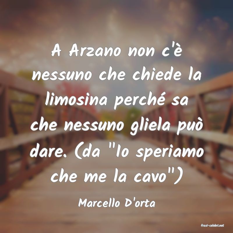 frasi di  Marcello D'orta
