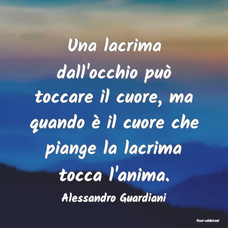 frasi di  Alessandro Guardiani
