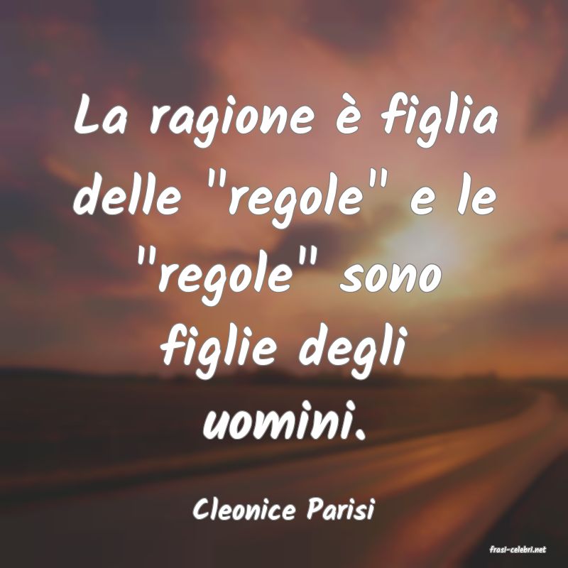 frasi di Cleonice Parisi