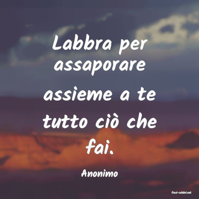 frasi di  Anonimo
