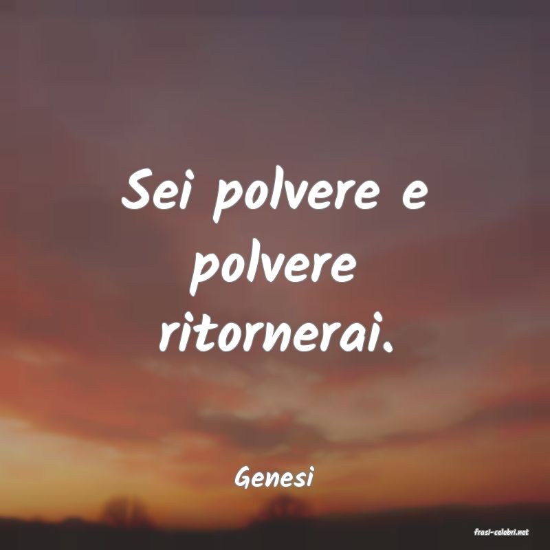 frasi di  Genesi
