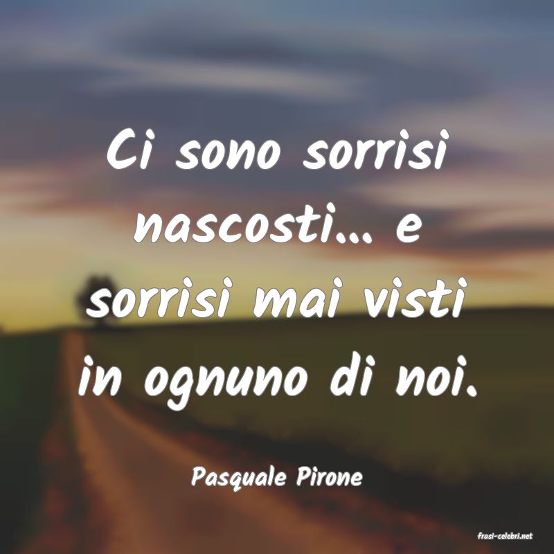 frasi di  Pasquale Pirone

