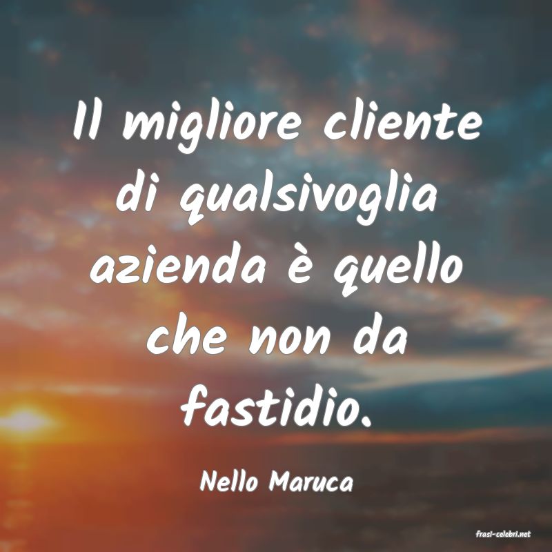 frasi di  Nello Maruca
