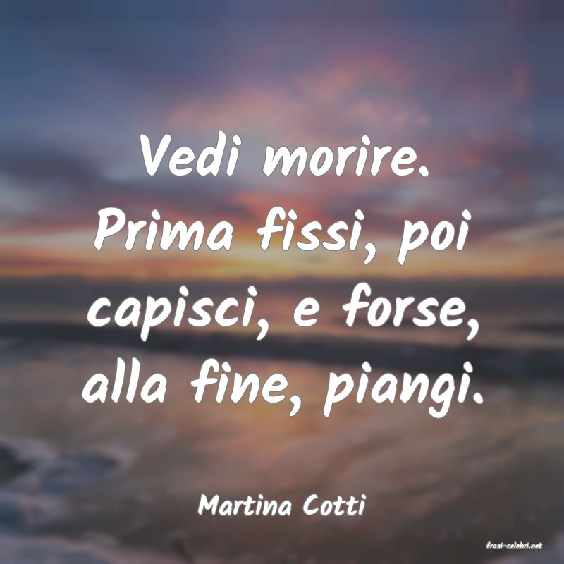 frasi di Martina Cotti