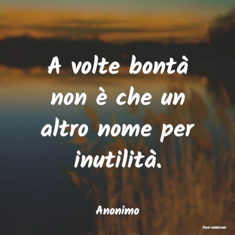 frasi di Anonimo