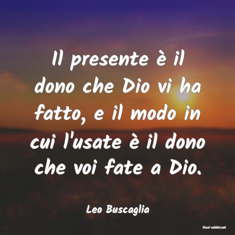 frasi di Leo Buscaglia