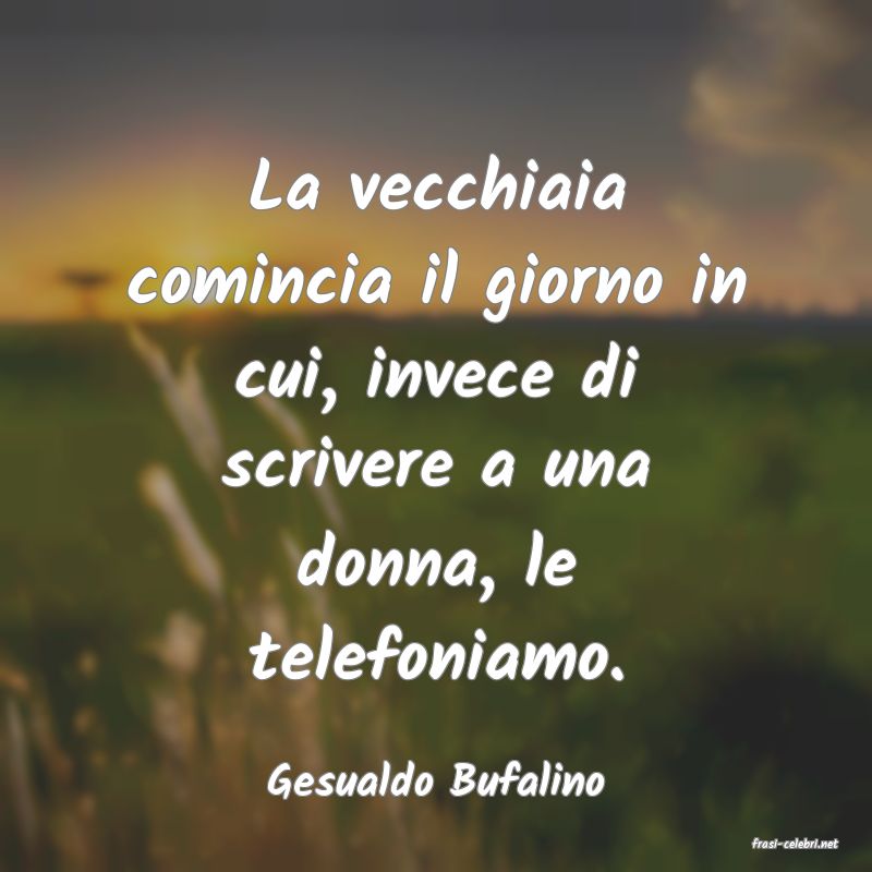 frasi di Gesualdo Bufalino