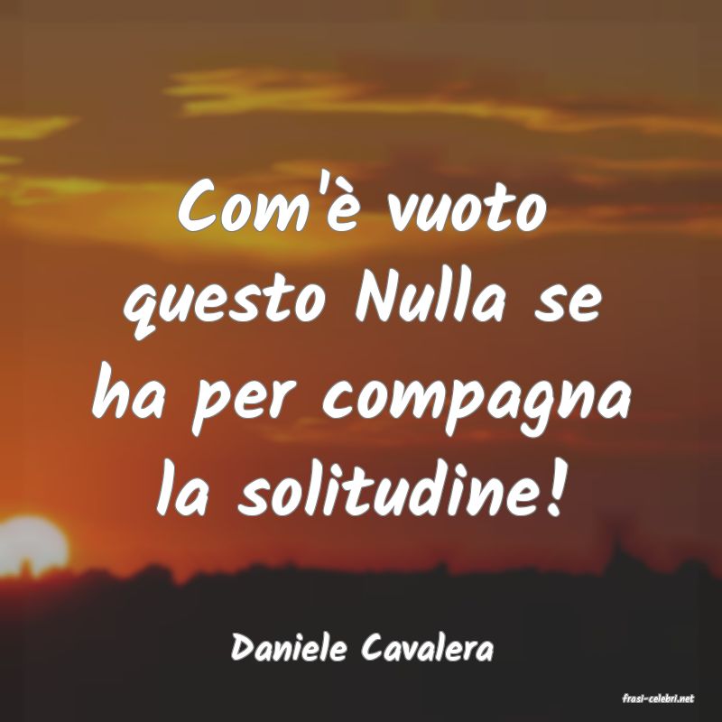 frasi di Daniele Cavalera