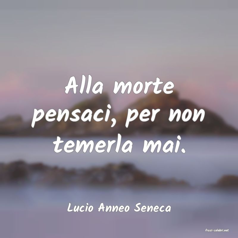 frasi di  Lucio Anneo Seneca

