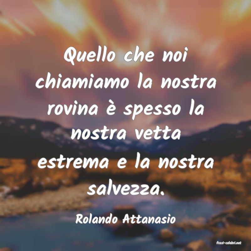 frasi di  Rolando Attanasio
