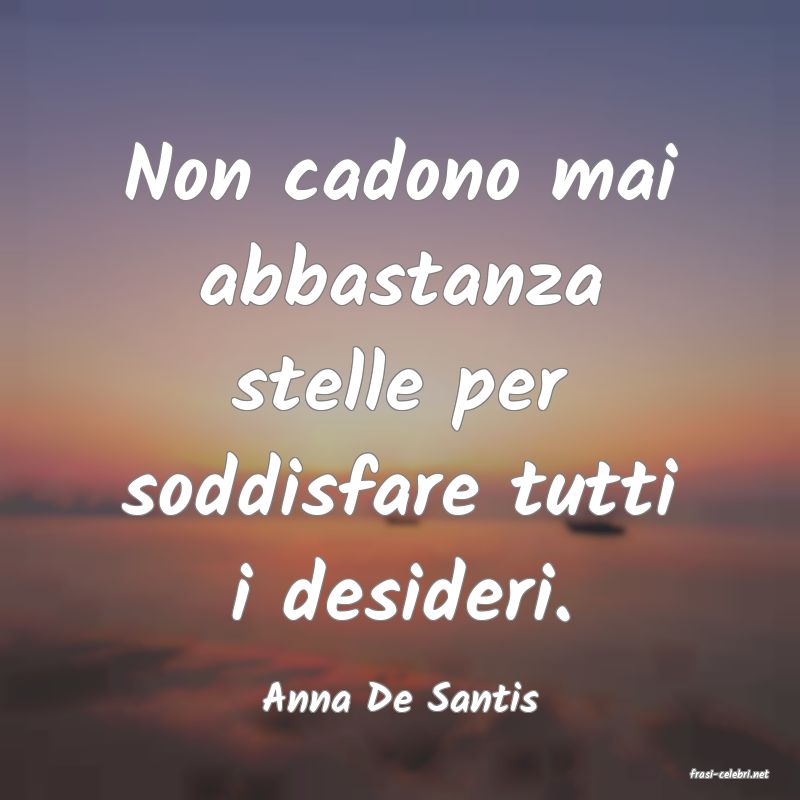 frasi di  Anna De Santis
