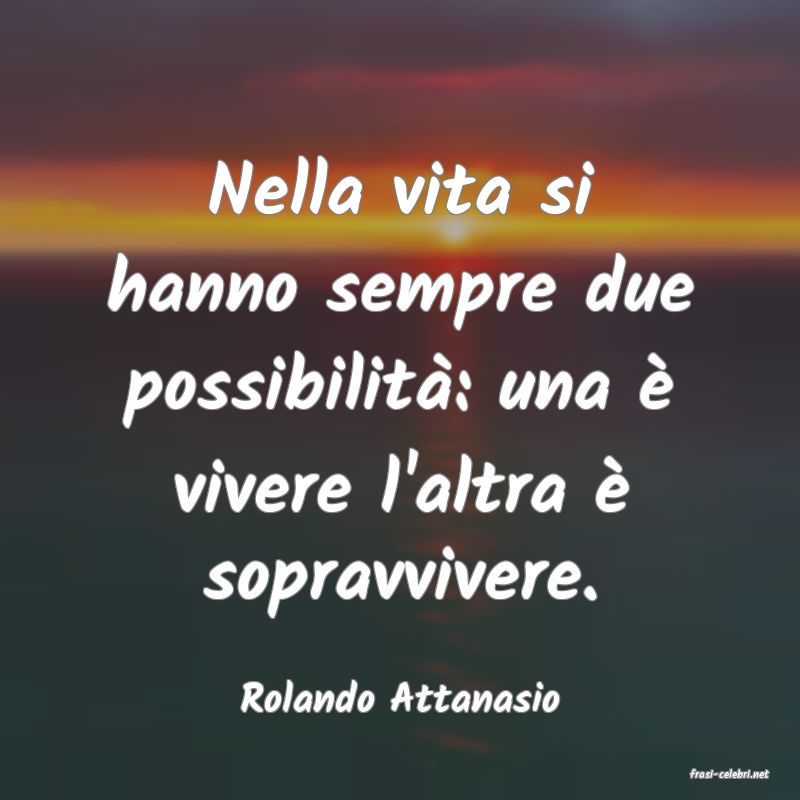 frasi di  Rolando Attanasio
