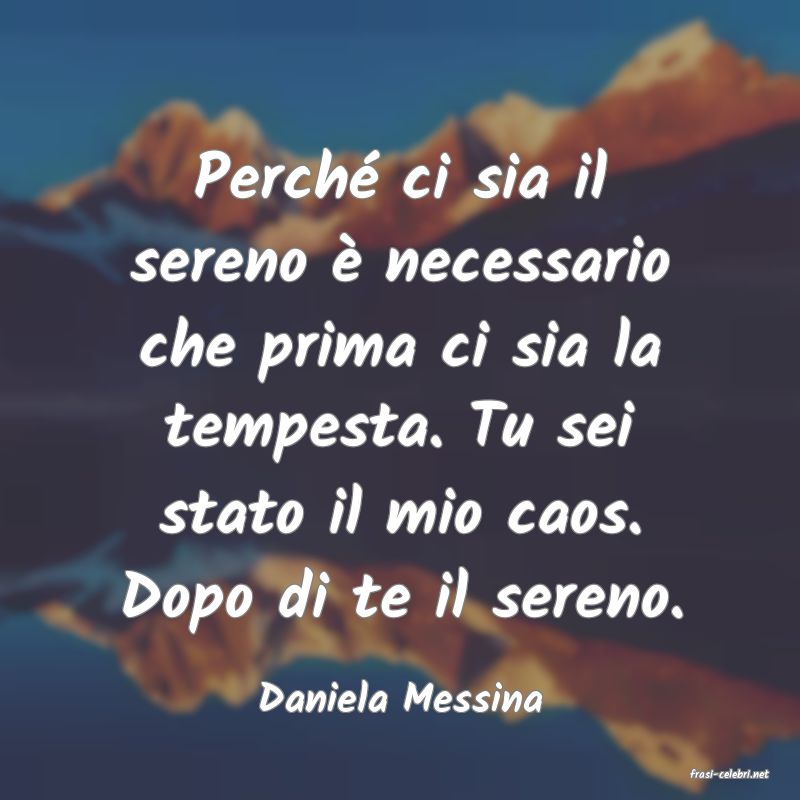frasi di  Daniela Messina
