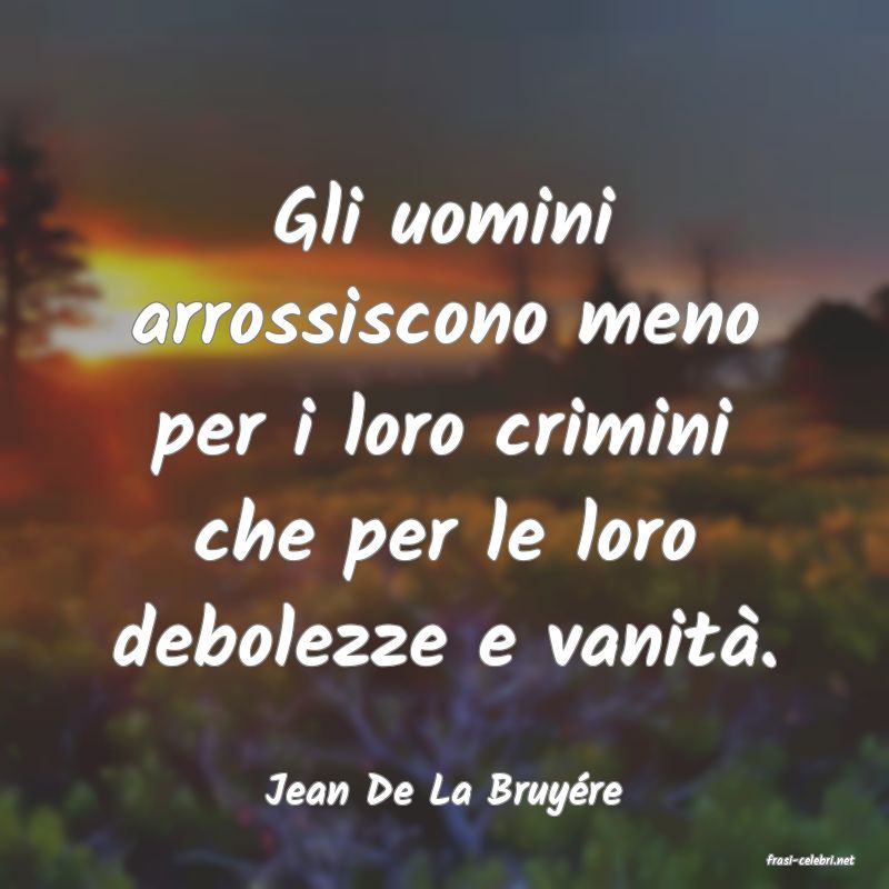 frasi di Jean De La Bruyre