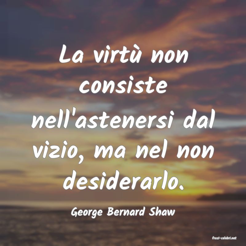 frasi di  George Bernard Shaw
