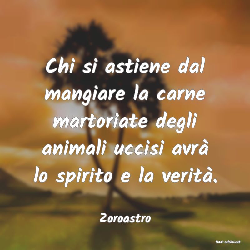 frasi di  Zoroastro
