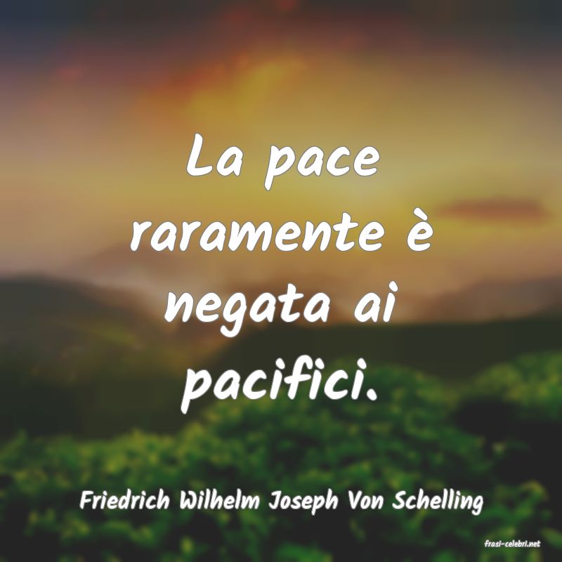 frasi di Friedrich Wilhelm Joseph Von Schelling