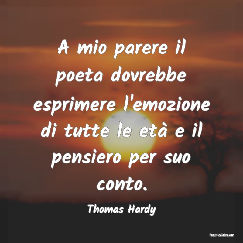 frasi di  Thomas Hardy
