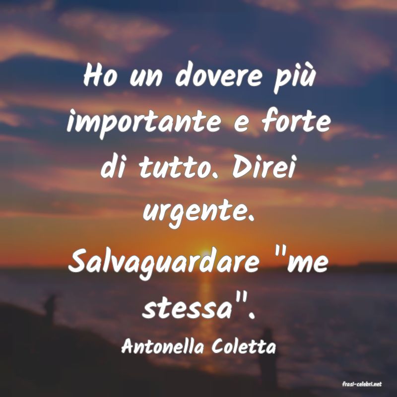 frasi di  Antonella Coletta
