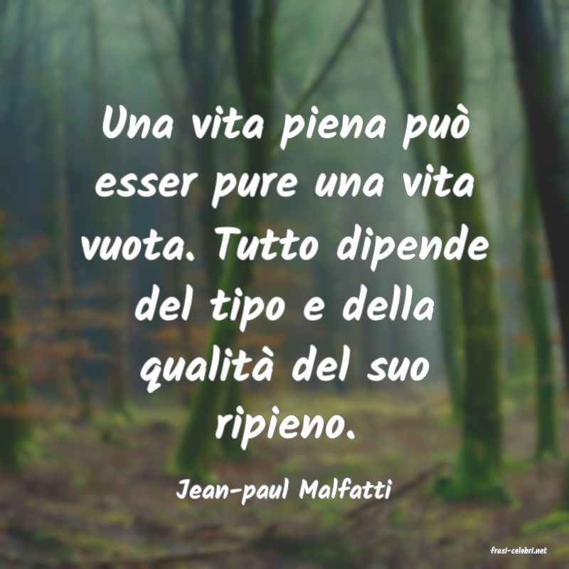 frasi di  Jean-paul Malfatti
