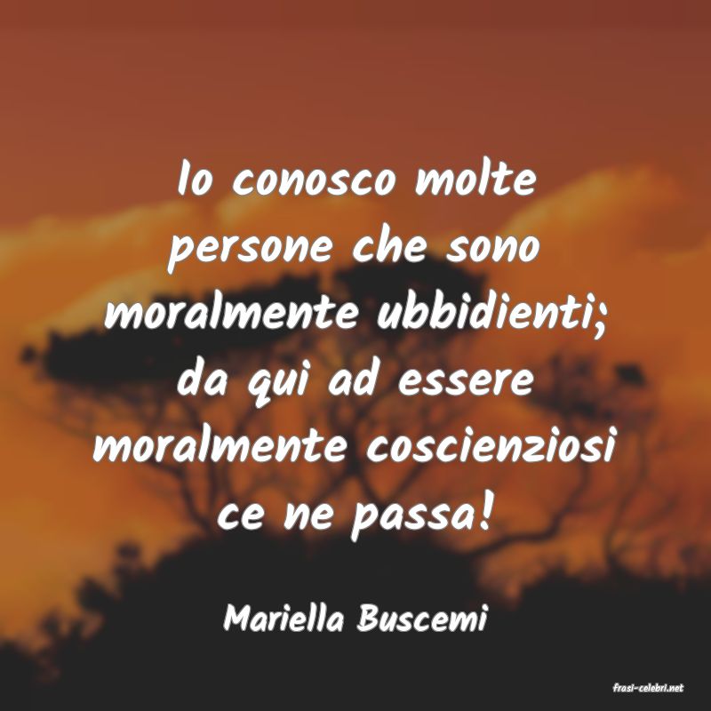 frasi di  Mariella Buscemi
