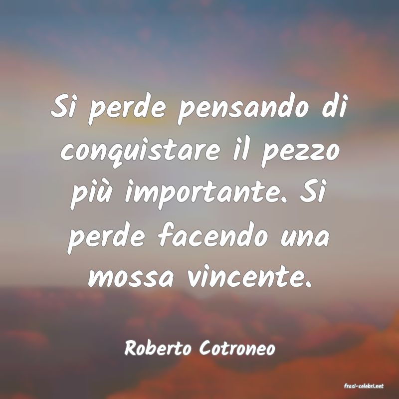 frasi di  Roberto Cotroneo
