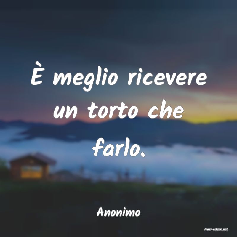 frasi di Anonimo