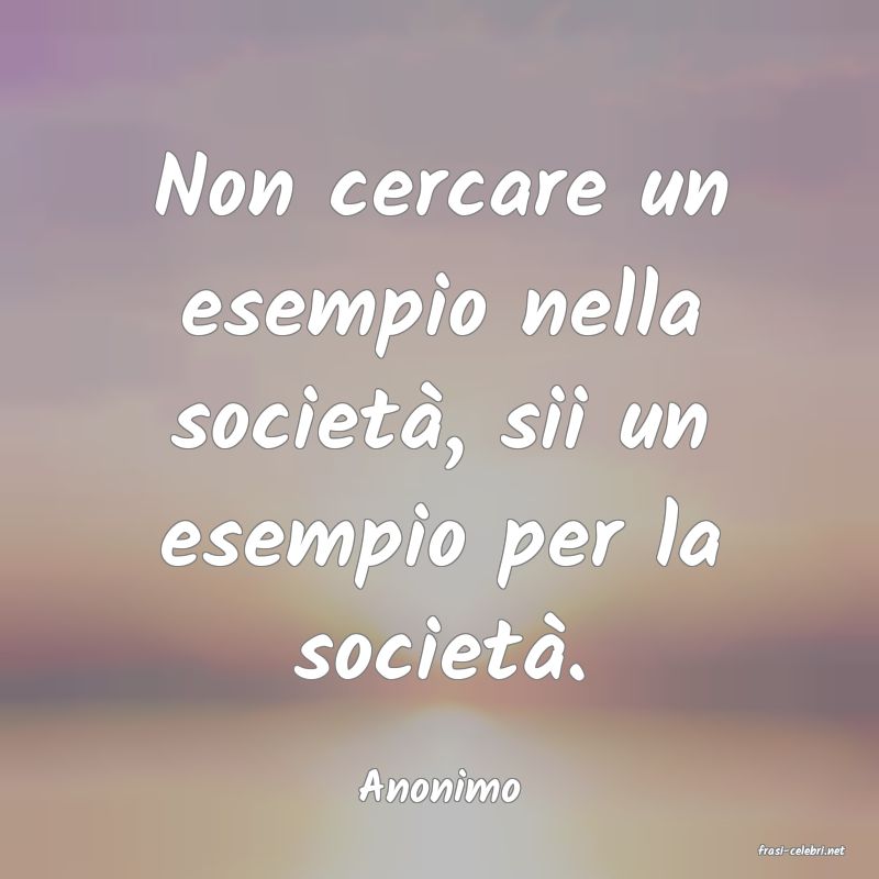 frasi di Anonimo