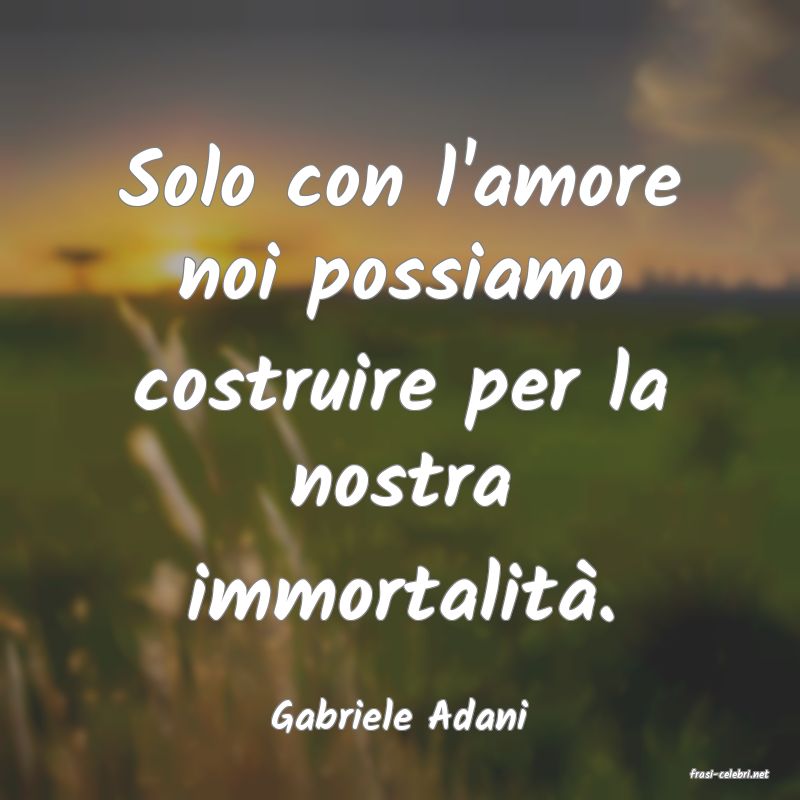 frasi di Gabriele Adani