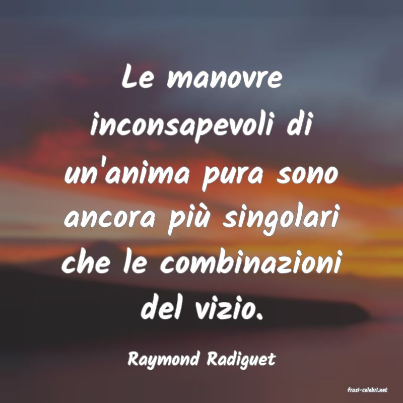 frasi di Raymond Radiguet