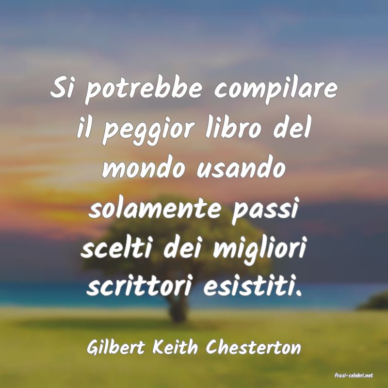 frasi di Gilbert Keith Chesterton