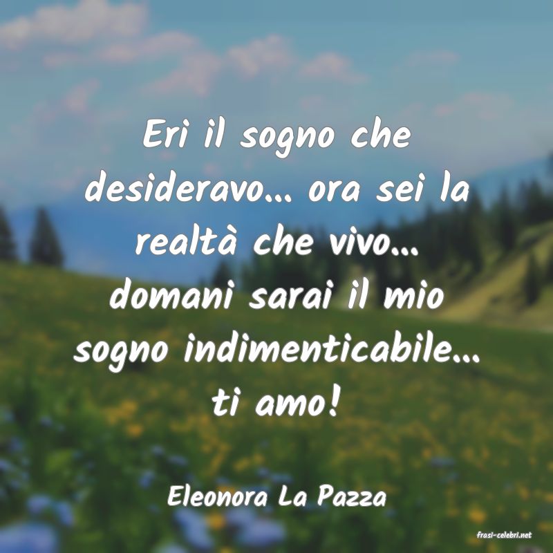 frasi di Eleonora La Pazza