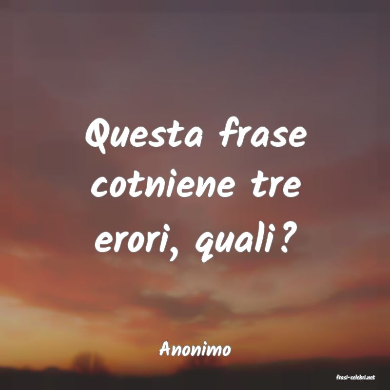 frasi di Anonimo