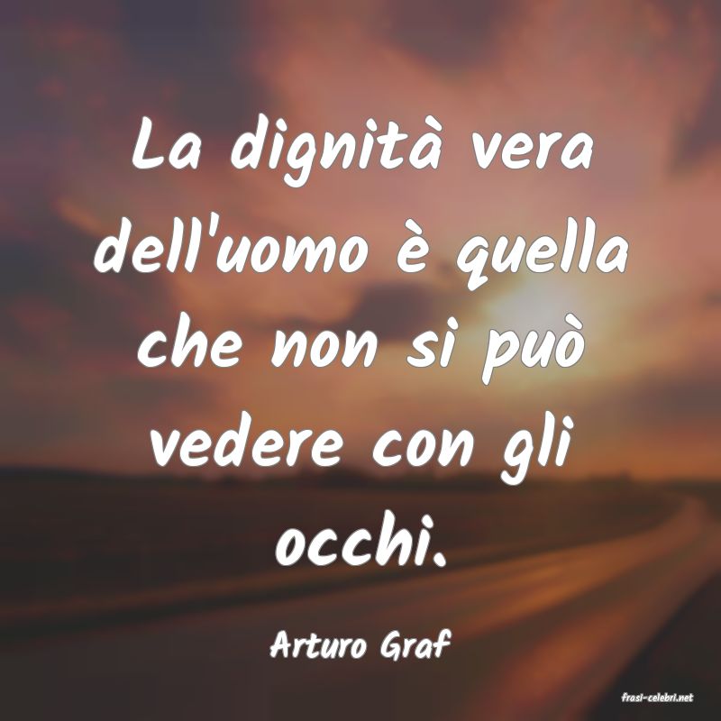 frasi di Arturo Graf