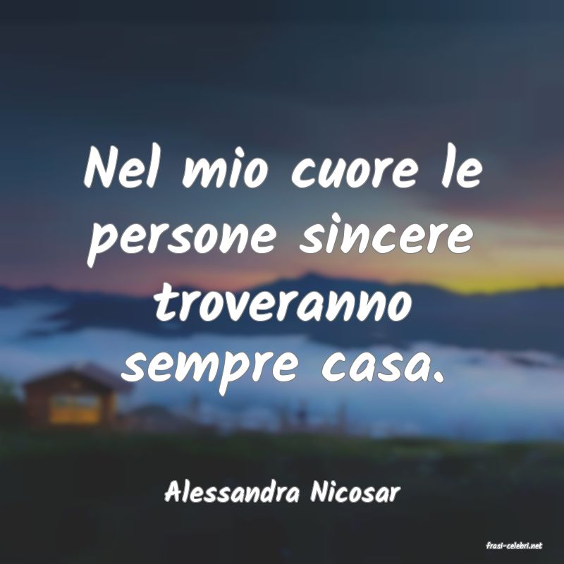 frasi di  Alessandra Nicosar
