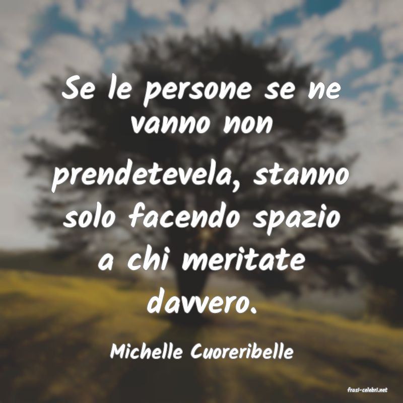 frasi di  Michelle Cuoreribelle
