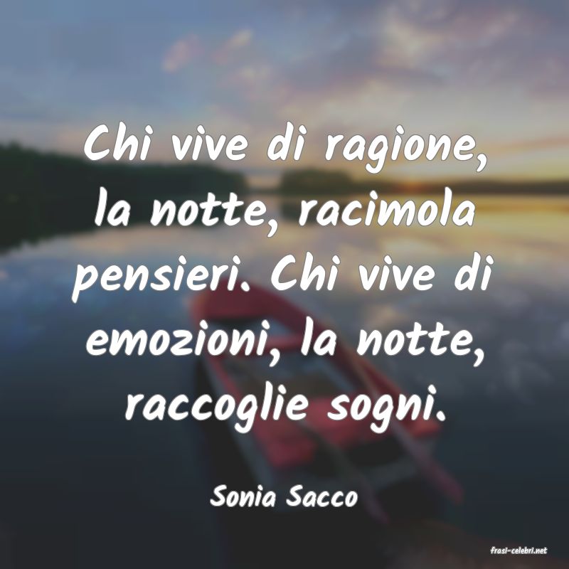 frasi di  Sonia Sacco
