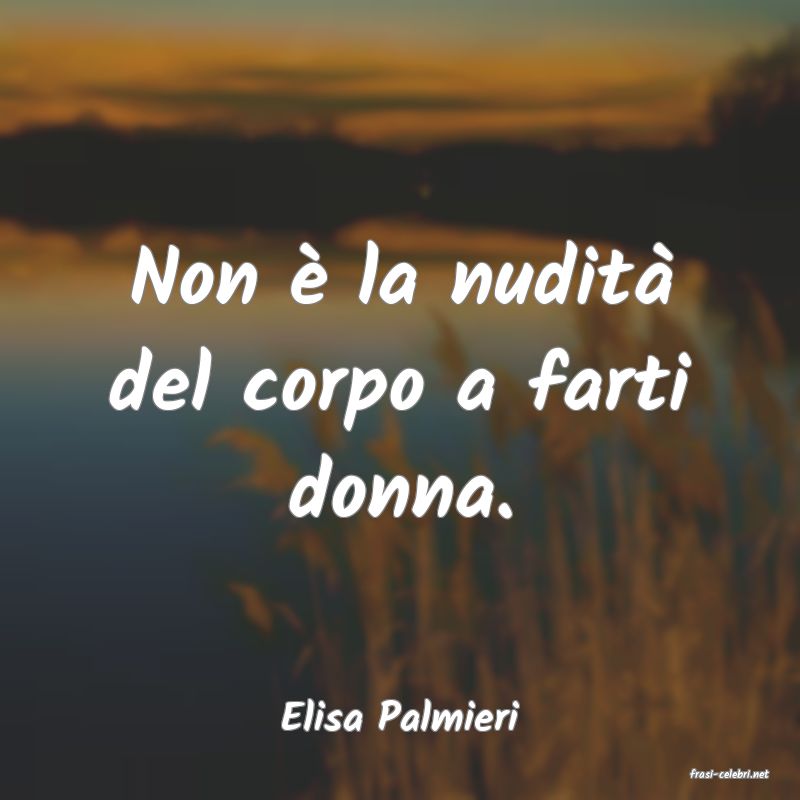 frasi di Elisa Palmieri