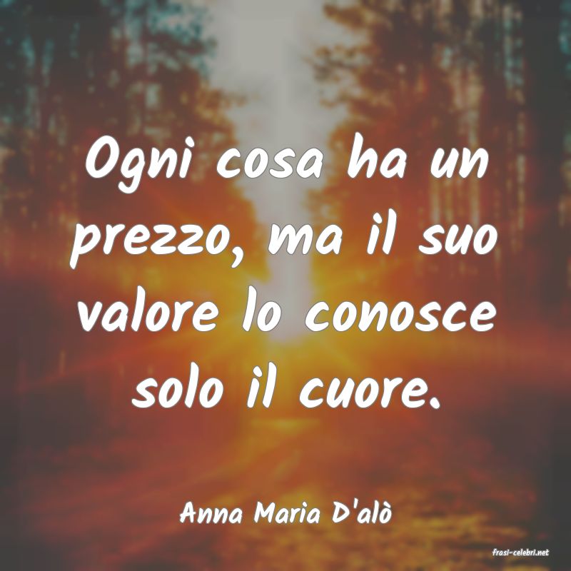 frasi di Anna Maria D'al