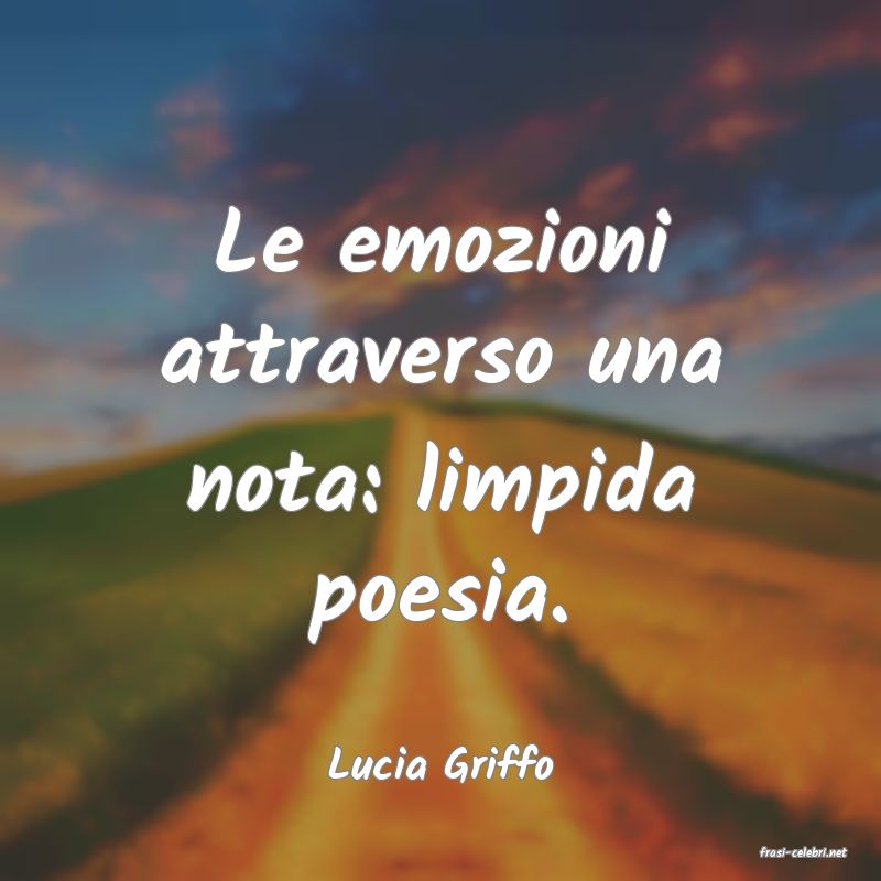 frasi di  Lucia Griffo
