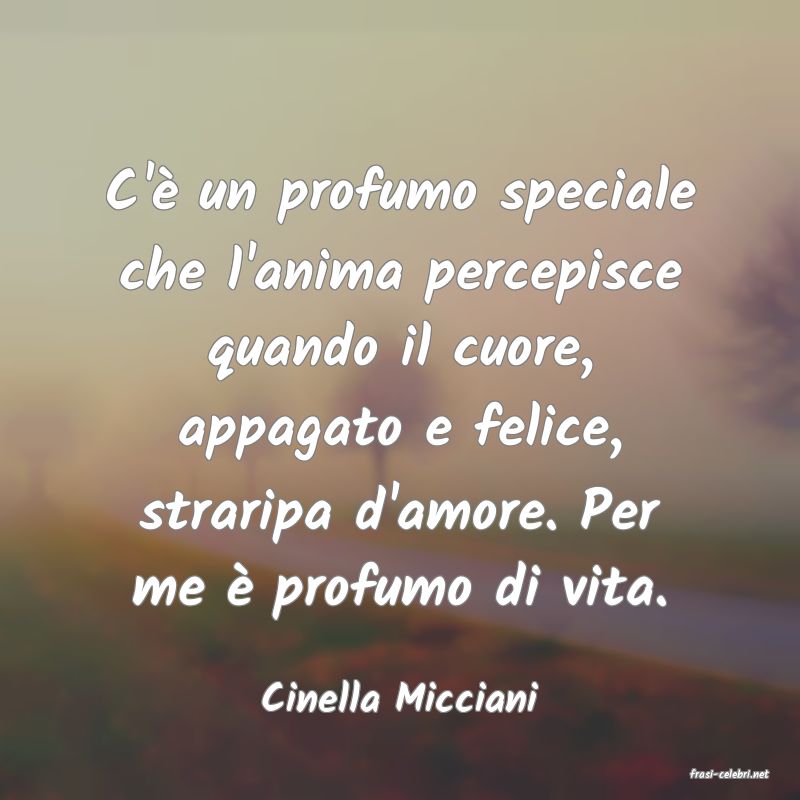 frasi di  Cinella Micciani

