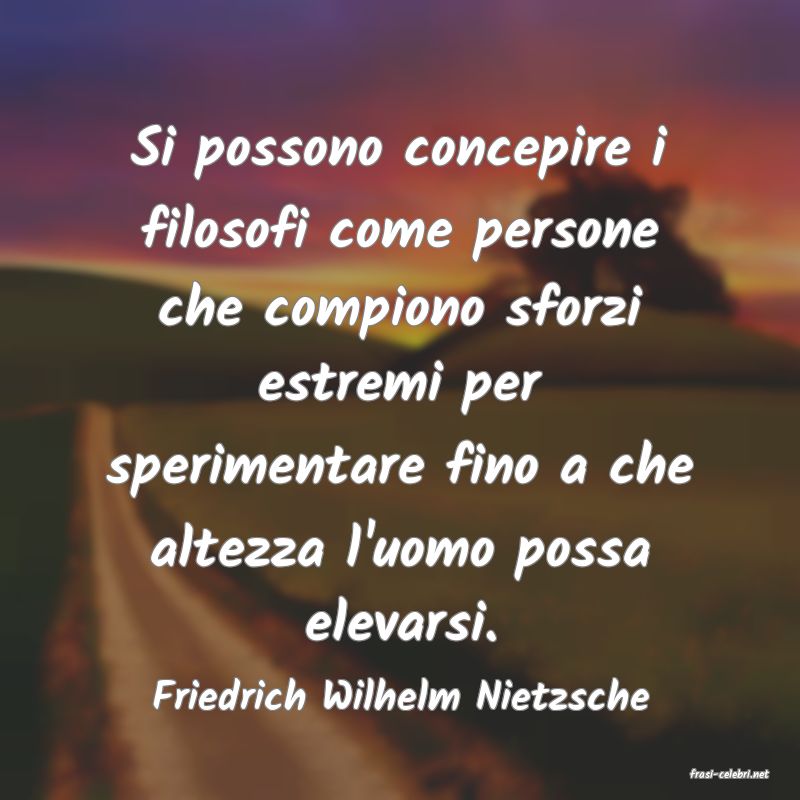 frasi di  Friedrich Wilhelm Nietzsche

