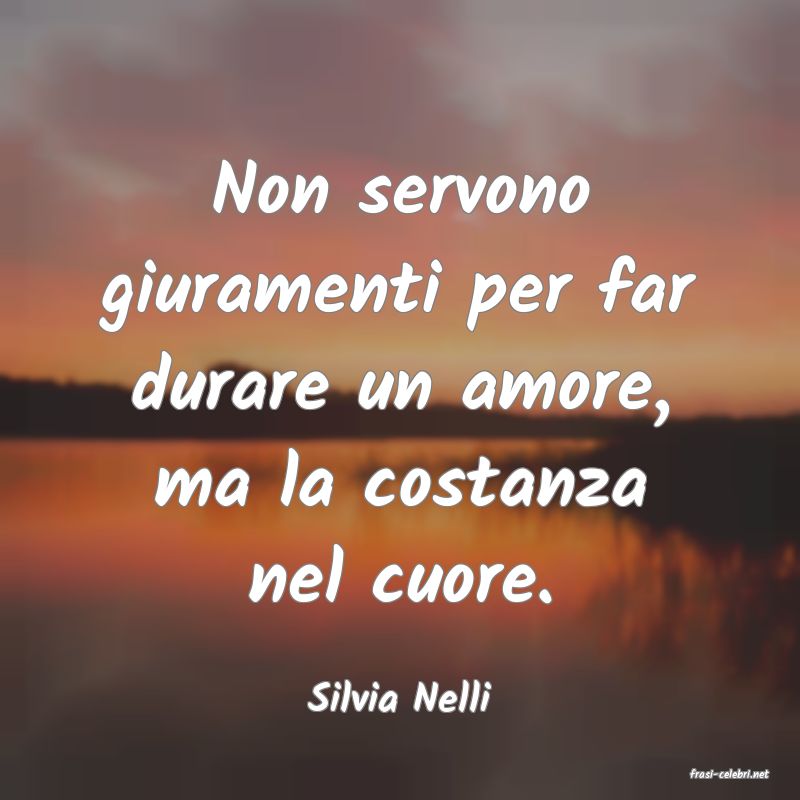 frasi di  Silvia Nelli
