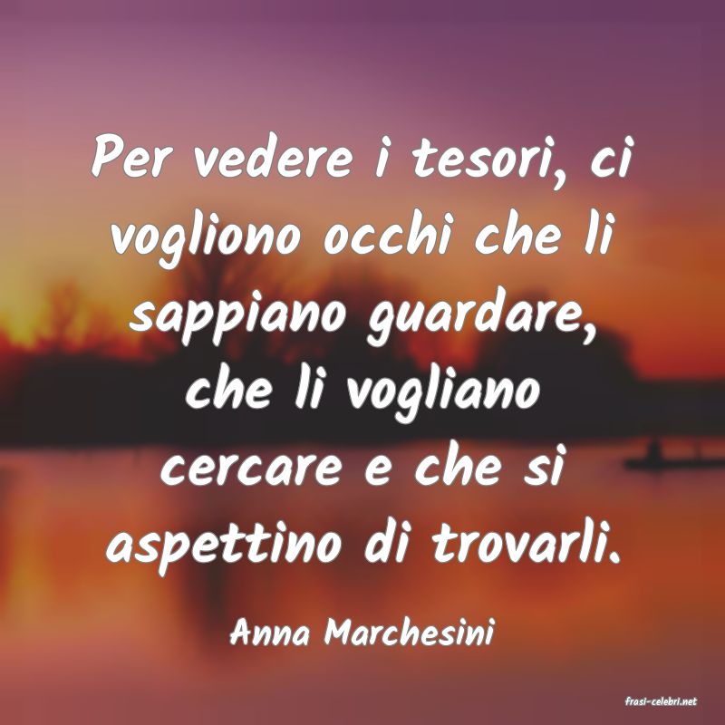frasi di  Anna Marchesini
